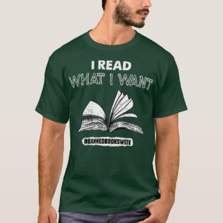 I Read What I Want Banned Books Week Love Book T-Shirt