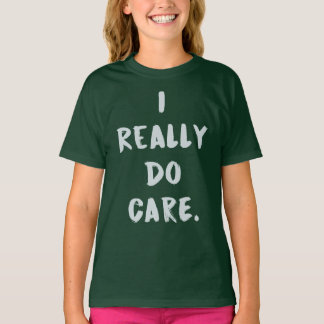 I Really Do Care, Do U? Melania Anti-Trump Girls' T-Shirt