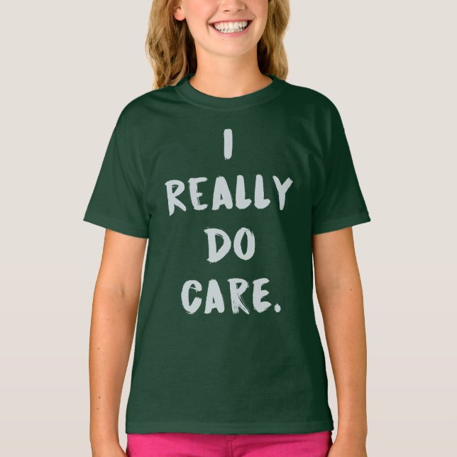 I Really Do Care, Do U? Melania Anti-Trump Girls' T-Shirt (Front)