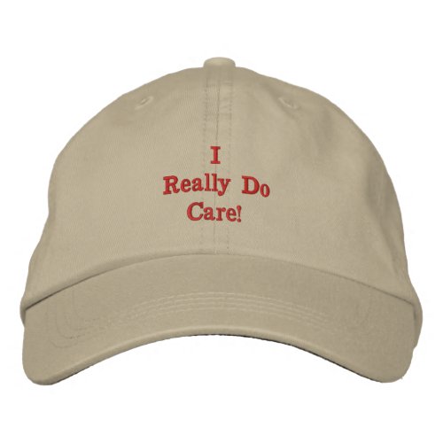 I really do care _ embroidered baseball cap