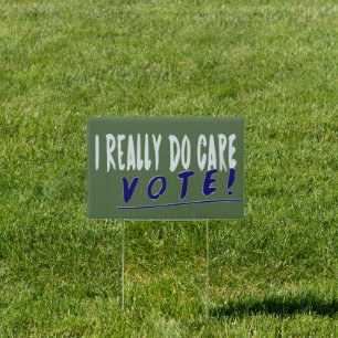 I Really Do Care Vote Anti-Trump Melania Yard Sign