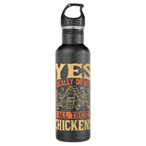 I Really Do Need All These Chickens Hen Stainless Steel Water Bottle