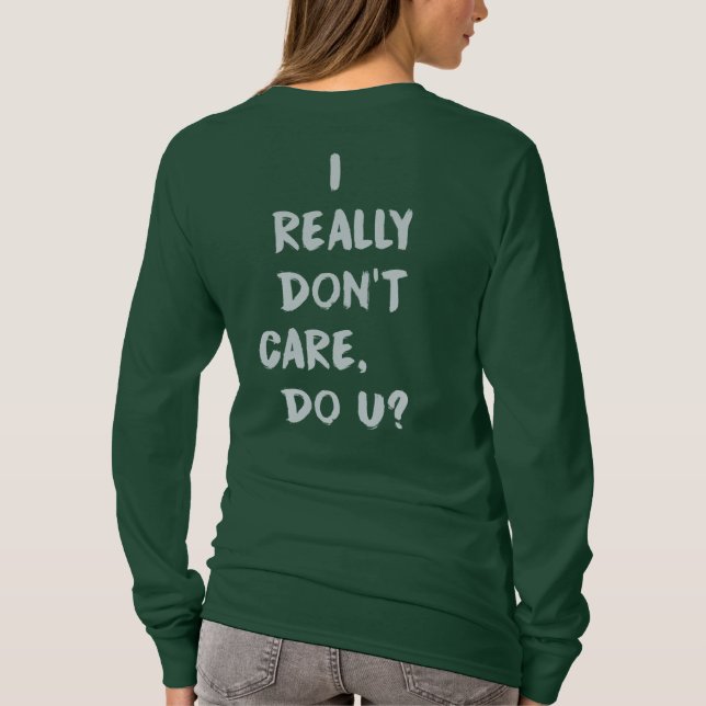 I Really Don't Care Do U? Melania's Jacket Women's T-Shirt (Back)