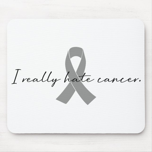 I Really Hate Cancer | Glioblastoma GBM Mouse Pad (Front)