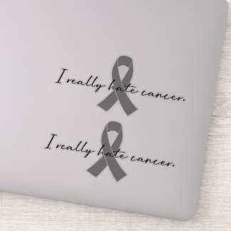 I Really Hate Cancer | Glioblastoma GBM Sticker