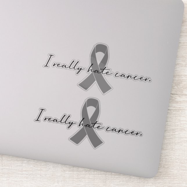 I Really Hate Cancer | Glioblastoma GBM Sticker (Detail)