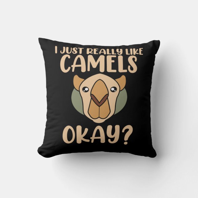 I Really Like Camels Animal Lover Camel Pet Owner Throw Pillow (Front)