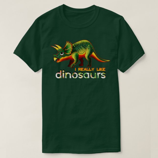 I Really Like Dinosaurs T-Shirt (Design Front)