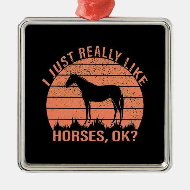 I Really Like Horses in Orange Tangerine   Metal Ornament (Front)