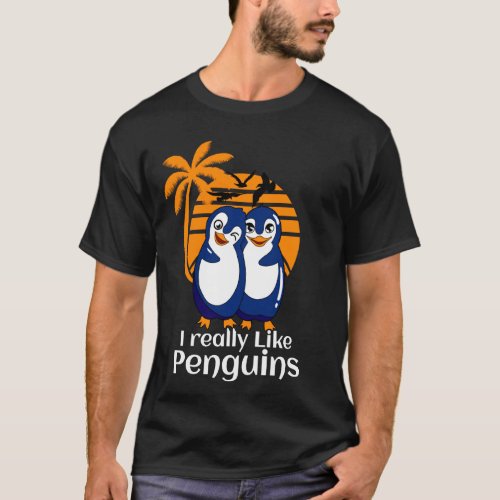 I Really Like Penguins Penguin Ice Floe Snow Antar T_Shirt