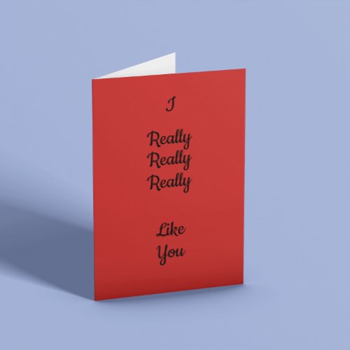 I really like you valentines card