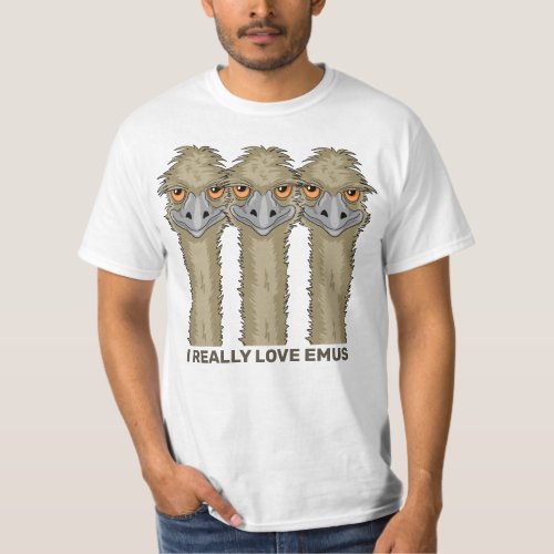 I Really Love Emus Fun Light T_Shirt