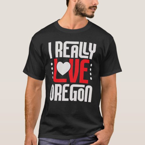 I Really Love Oregon Usa State America Travel Oreg T_Shirt