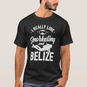 I Really Love Snorkeling And Belize Scuba Diver Di T-Shirt