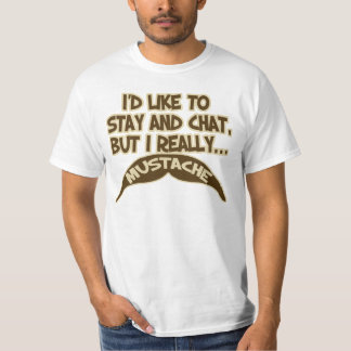 I Really Mustache! T-Shirt