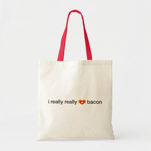 i really really heart bacon tote bag
