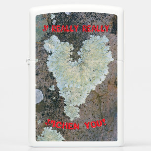 I Really Really Lichen You Zippo Lighter