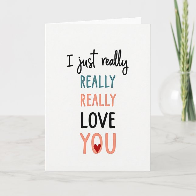 I Really Really Love You Card (Front)