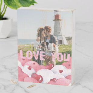 I Really Really Love You   Couples Photo Wooden Box Sign