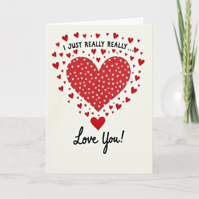 I Really Really Love You Heart Card (Front)