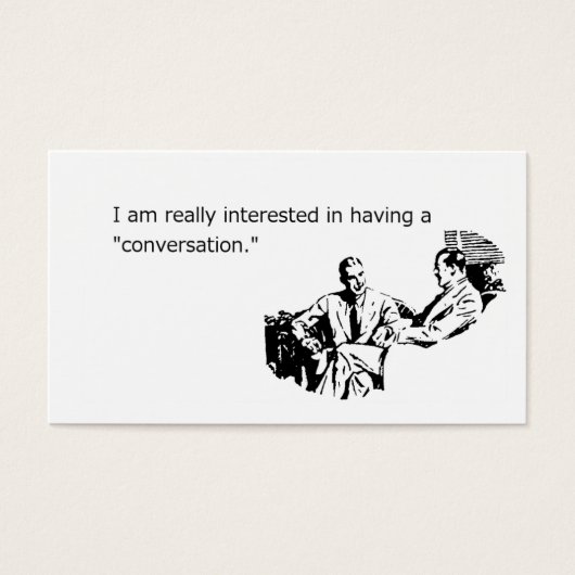 I Really, Really Want To Have A Conversation (Front)