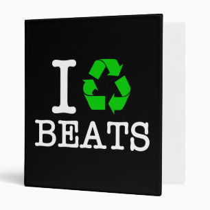 I Recycle Beats 3 Ring Binder