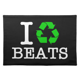 I Recycle Beats Cloth Placemat