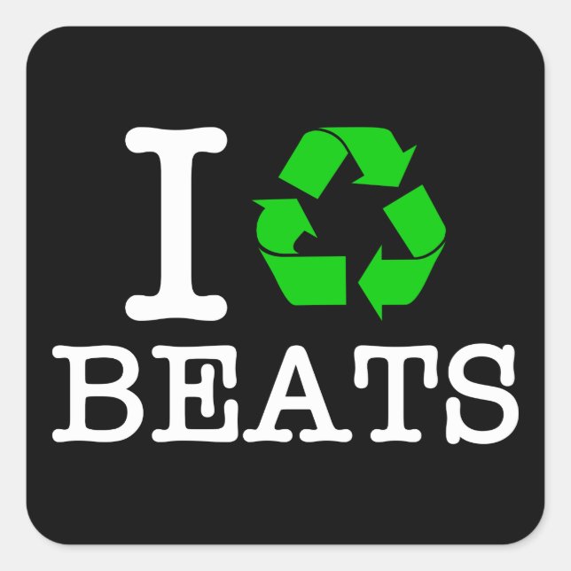 I Recycle Beats Square Sticker (Front)