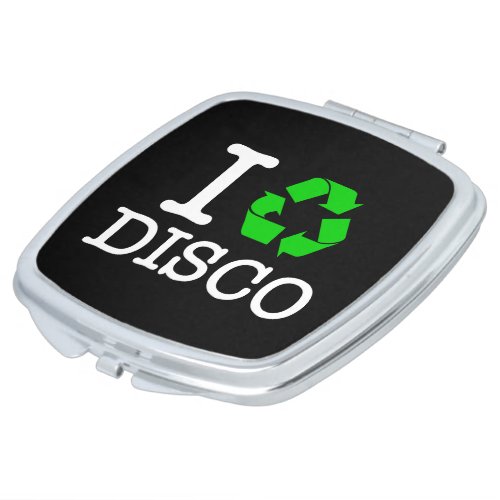 I Recycle Disco Compact Mirror