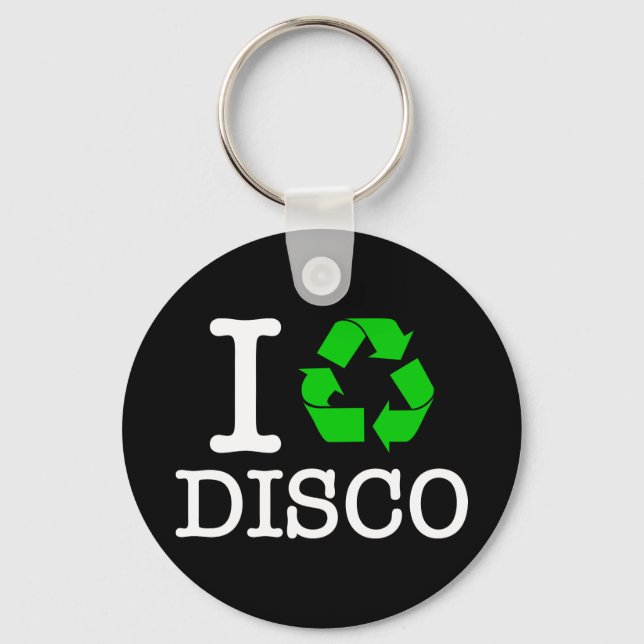 I Recycle Disco Keychain (Front)