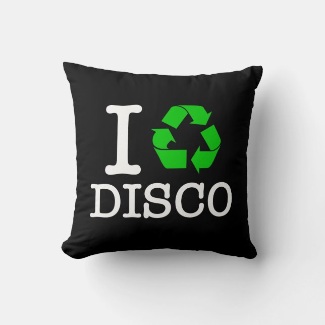 I Recycle Disco Throw Pillow (Front)
