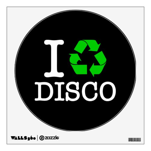 I Recycle Disco Wall Sticker