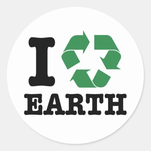 I Recycle Earth Classic Round Sticker