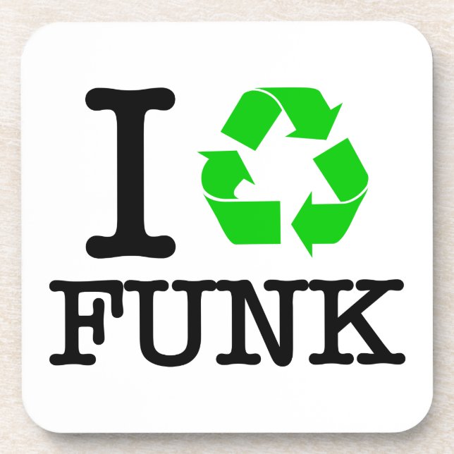 I Recycle Funk Drink Coaster (Front)