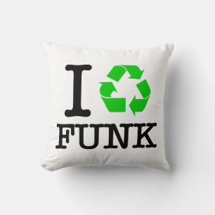 I Recycle Funk Throw Pillow