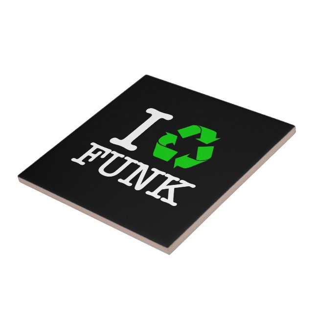 I Recycle Funk Tile (Side)