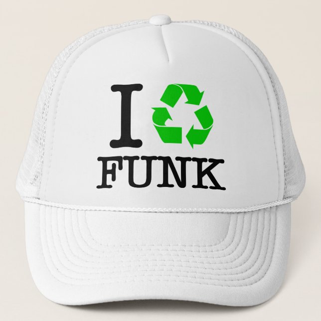 I Recycle Funk Trucker Hat (Front)