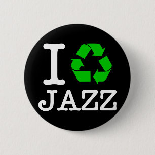I Recycle Jazz Button