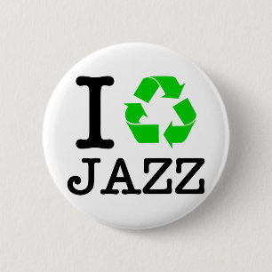 I Recycle Jazz Pinback Button