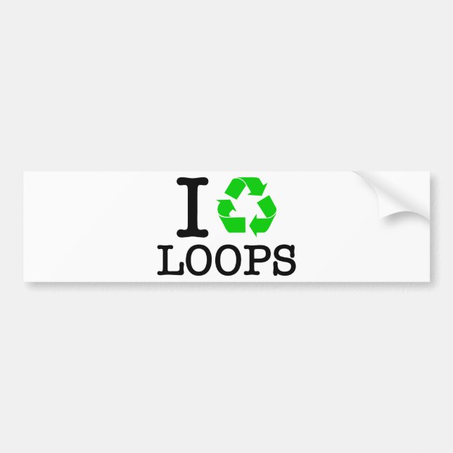 I Recycle Loops Bumper Sticker (Front)