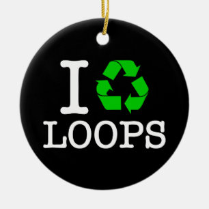I Recycle Loops Ceramic Ornament