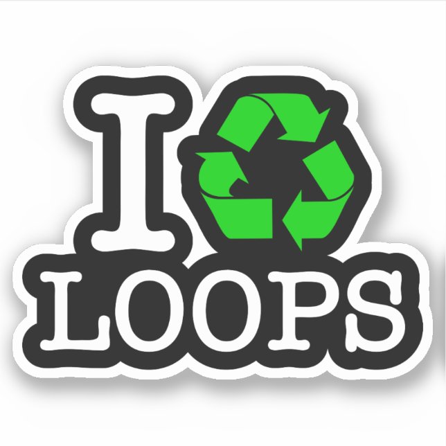 I Recycle Loops Sticker (Front)
