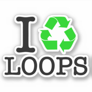 I Recycle Loops Sticker