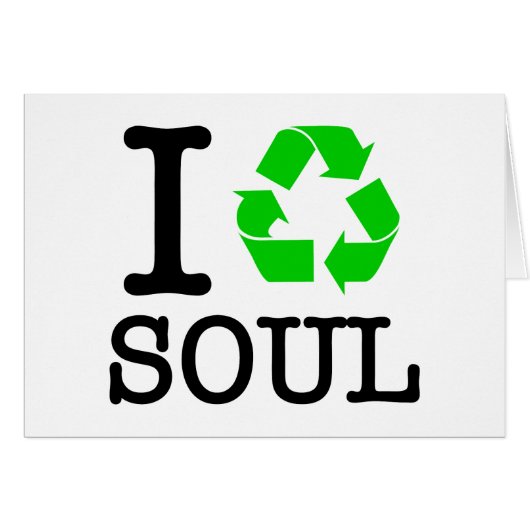 I Recycle Soul Cards (Front Horizontal)