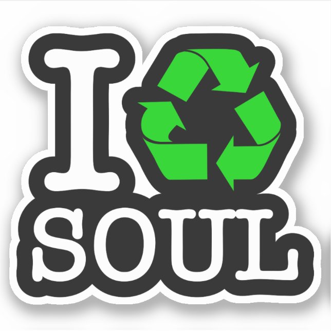 I Recycle Soul Sticker (Front)