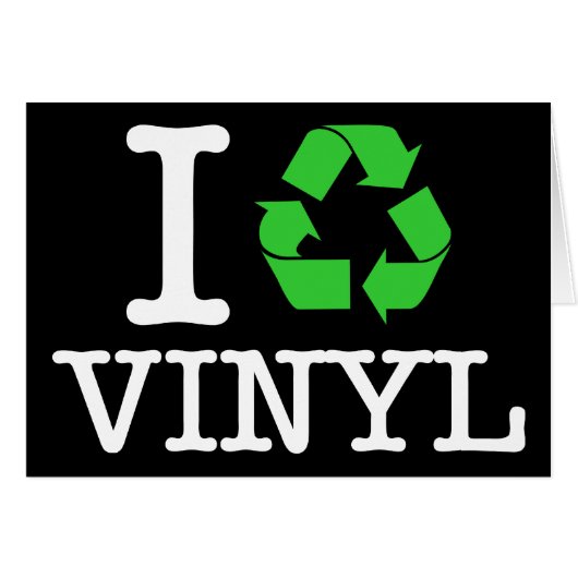 I Recycle Vinyl (Front Horizontal)