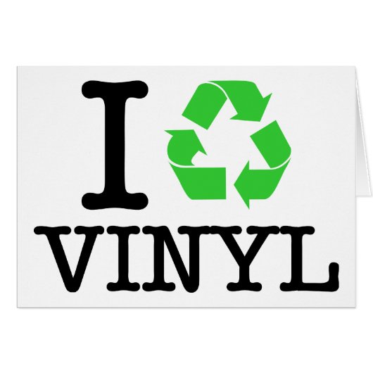 I Recycle Vinyl Cards (Front Horizontal)