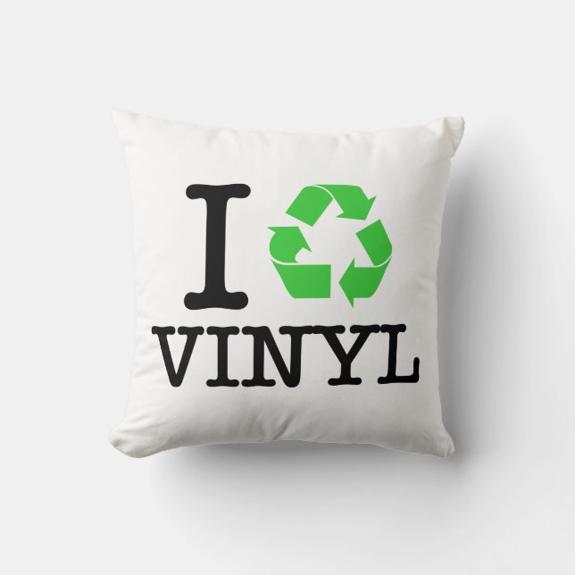 I Recycle Vinyl Throw Pillow (Front)