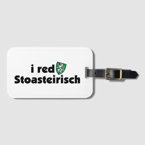 I red Stoasteirisch Steiermark Austria Dialekt Luggage Tag