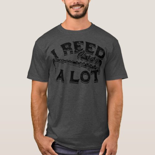 I reed a lot _ Classical Harmony Music for Concert T_Shirt